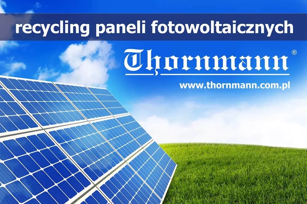 Recykling paneli fotowoltaicznych: jak uniknąć kosztów i szkód środowiskowych